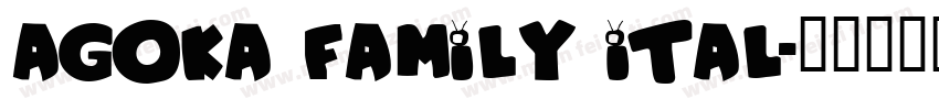 Agoka Family Ital字体转换